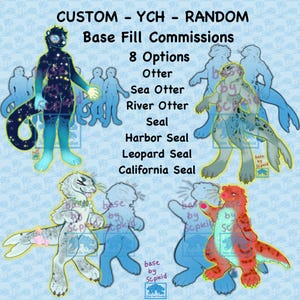 May include: Digital illustration of eight different otter and seal characters. The characters are in various poses and have different coloured fur and markings. The text "CUSTOM - YCH - RANDOM Base Fill Commissions 8 Options Otter Sea Otter River Otter Seal Harbor Seal Leopard Seal California Seal" is written above the characters.