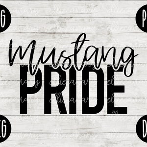 May include: Black and white graphic design with the text "Mustang Pride".