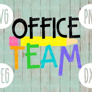 Office Team svg png jpeg dxf //cutting file // Commercial Use // SVG // Back to School Teacher Appreciation Faculty Admin Secretary