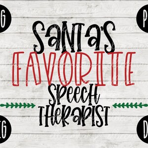 Natale SVG Logopedista preferito di Babbo Natale svg png jpeg dxf / Silhouette Cricut Uso commerciale File di taglio in vinile Scuola di vacanze invernali