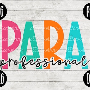 Back to School Paraprofessional Team Squad svg png jpeg dxf // cut file // Small Business Use //  Teacher Appreciation First Day Rainbow