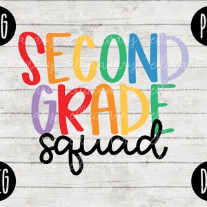 Back to School Second Grade Squad svg png jpeg dxf //cut file // Commercial Use // SVG // Teacher Appreciation First Day 2nd