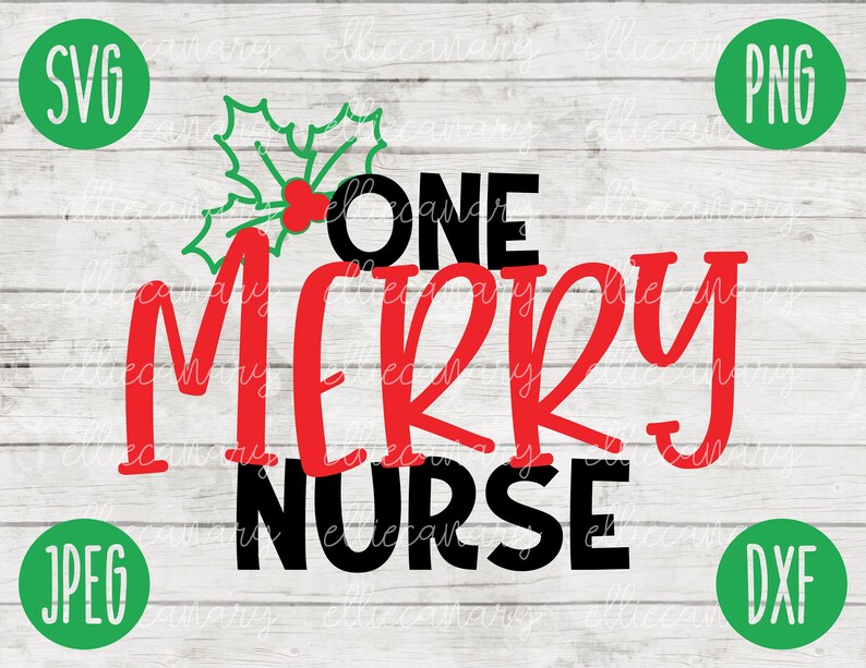 Download Christmas SVG One Merry Nurse svg png jpeg dxf ...