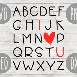 Valentine SVG ABC I Love You svg png jpeg dxf / Commercial Cut File / Teacher Appreciation / Cute Holiday SVG School Alphabet