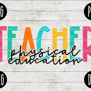 Back to School Physical Education Teacher svg png jpeg dxf // cut file // Small Business Use //  Teacher Appreciation First Day Rainbow