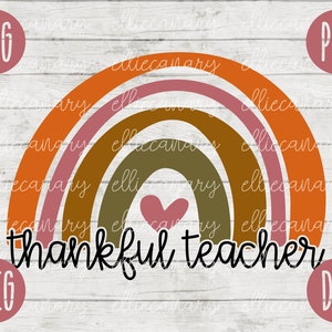 Thanksgiving Fall SVG Rainbow Thankful Teacher svg png jpeg dxf / Silhouette Cricut Commercial Use Vinyl Cut File Fall