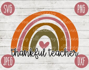 Thankful Teacher Rainbow SVG: Fall Colors (Digital Cut File)