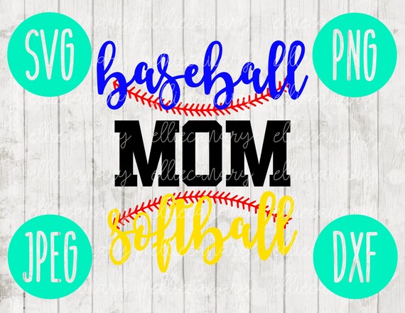 Download Baseball Softball Mom Svg Png Jpeg Dxf Cutting File Etsy