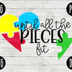 Totdat alle stukjes passen Autisme Bewustzijn Acceptatie svg png jpeg dxf Commercieel gebruik Cut File Puzzle Piece Light It Up Blue Parent Mom Dad