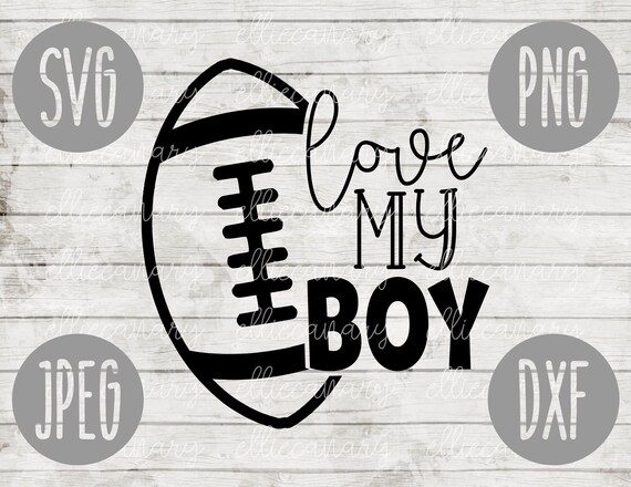 Football Love My Boys Svg Png Jpeg Dxf Commercial Cut File Etsy