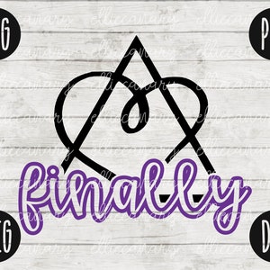 May include: Black and purple graphic design with the word "finally" in a cursive font, and a heart-shaped design. The image includes the file type labels SVG, PNG, JPEG, and DXF in black circles.
