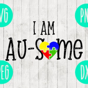 Sensibilisation à l'autisme Je suis Ausome (génial) svg png jpeg dxf / fichier découpé en vinyle à usage commercial pièce de puzzle Light It Up bleu Parent maman papa enfant