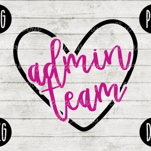 May include: A black heart-shaped graphic with the words "admin team" in pink script. The image includes the file type labels: SVG, PNG, JPEG, and DXF in black circles.