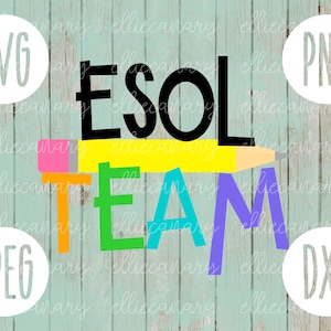 ESOL Team SVG: Teacher Appreciation Cutting File (Digital Download)