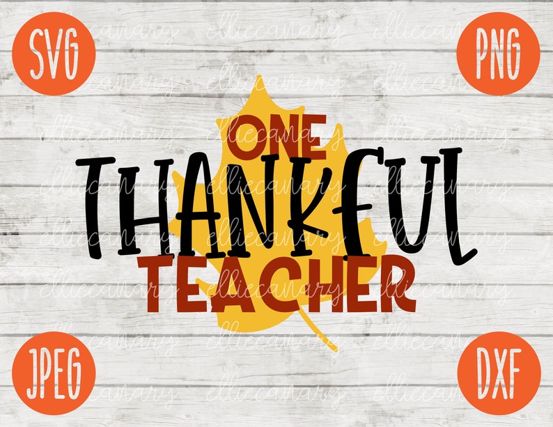 Download Thanksgiving SVG One Thankful Teacher svg png jpeg dxf / | Etsy
