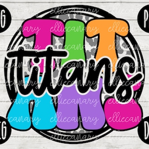 Go Titans Mascot SVG School Spirit Teacher Team svg png jpeg dxf Vinilo Corte Archivo Mamá Papá Otoño Escuela Fútbol Béisbol Retro Leopard Circle