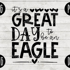 School Spirit SVG C’est un grand jour pour être une équipe d’enseignants Eagle svg png jpeg dxf Vinyl Cut File Mom Dad Fall School Football Baseball