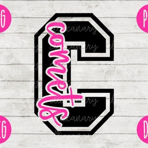 May include: A black and white varsity letter C with the word "comets" written in pink inside the letter.