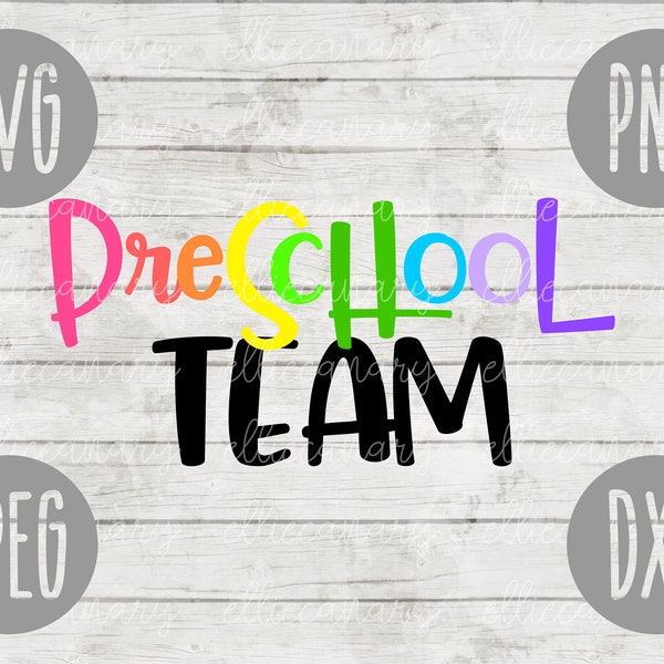 Back to School Preschool Team svg png jpeg dxf //cut file // Commercial Use // SVG // Last Day Teacher Appreciation First Day Grad