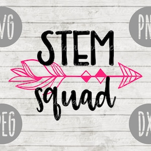STEM Squad svg png jpeg dxf //cutting file // Commercial Use // SVG // Back to School Teacher Appreciation Faculty Science Technology Math