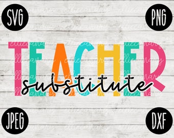 Substitute Teacher Squad SVG PNG: Rainbow Teacher Appreciation Cut File