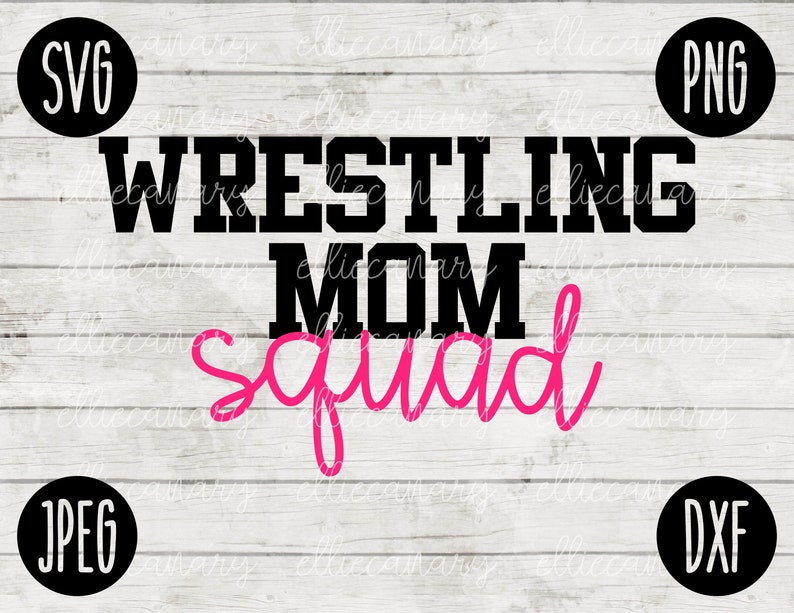 Download Wrestling SVG Wrestling Mom Squad svg png jpeg dxf // | Etsy