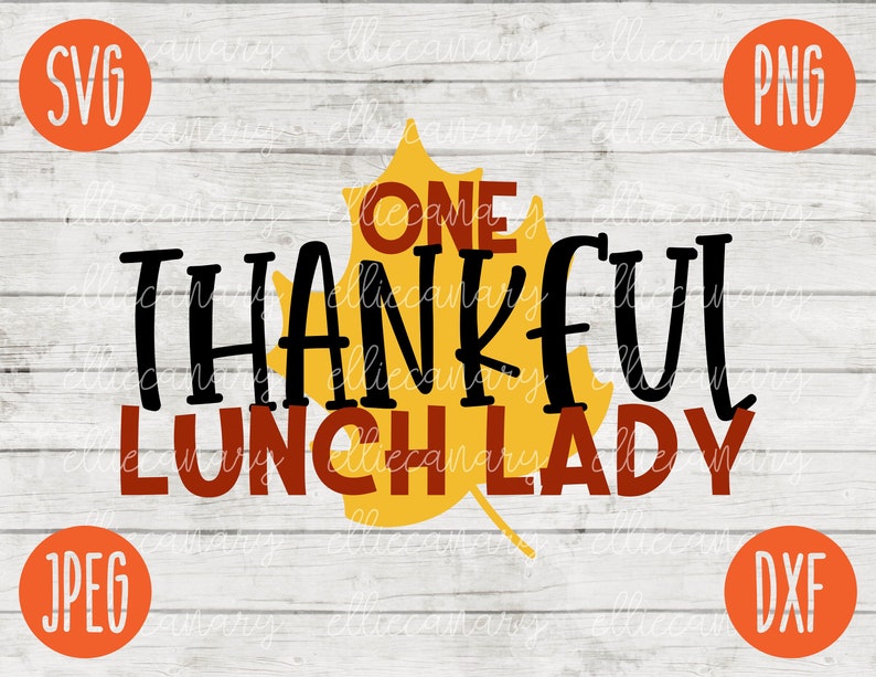 Thanksgiving SVG One Thankful Lunch Lady Svg Png Jpeg Dxf / - Etsy
