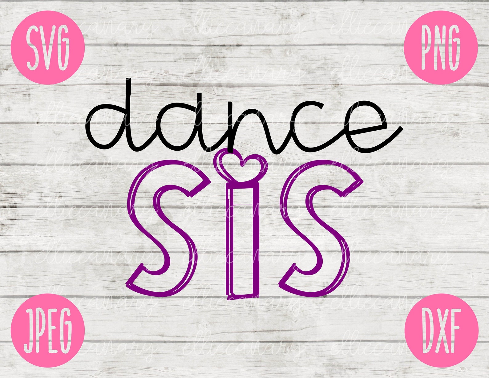 Dance Sis Sister Svg Png Jpeg Dxf Cutting File Commercial Use | Etsy