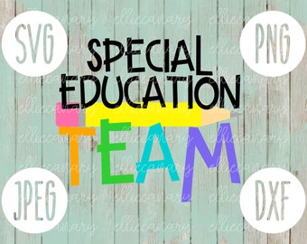 SPED Team svg png jpeg dxf //cutting file // Commercial Use // SVG // Back to School Teacher Appreciation Faculty Special Education