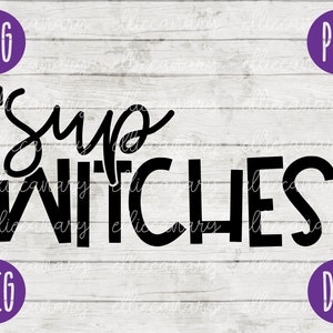Halloween SVG 'Sup Witches svg png jpeg dxf / Silhouette Cricut Uso comercial / Arquivo de corte de vinil // Design de placa de tapete de porta