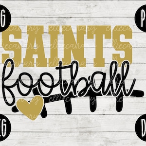 Saints Football SVG Team Spirit Heart Sport png jpeg dxf / Commercial Use / Vinyl Cut File Mom Dad Fall School Pride Cheerleader Mom