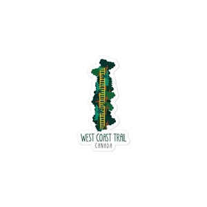 May include: A sticker featuring a green and yellow illustration of a ladder surrounded by trees. The text "West Coast Trail Canada" is below the illustration.