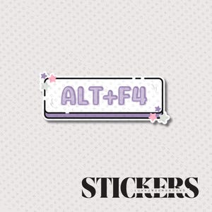 Alt+F4 | Gaming Sticker | UV-Resistant Stickers | Water-Resistant Stickers