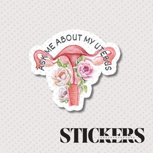 Ask me about my Uterus Sticker | Uterus Sticker | Water Bottle Stickers | Tumbler Stickers | Waterproof Stickers | Vinyl Stickers