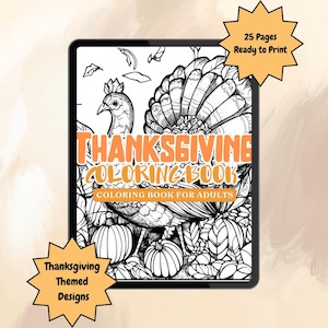 Thanksgiving Coloring Book / Turkeys, Pumpkins, Fall Scenes | Adult Coloring- Teen Coloring - 25 Pages | Relaxing Coloring Books | Gratitude