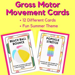 May include: Two cards with a summer theme are displayed. One card says "Beach Ball Bounce" with a beach ball illustration. The other card says "Popsicle Stretch" with a colorful popsicle illustration. The text "Gross Motor Movement Cards" is at the top.