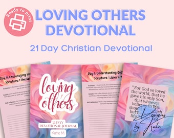 May include: A printable 21-day Christian devotional journal with a pink, purple, and blue marbled cover. The cover features the text "Loving Others" and "21 Day Devotional Journal" with the author's name, "Katie M.".