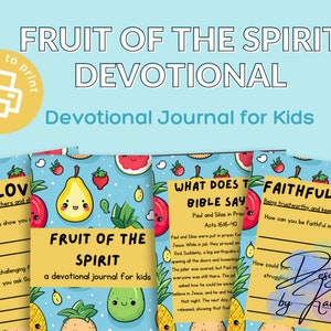 May include: A printable devotional journal for kids featuring a colorful fruit theme. The cover features a pear with a happy face and the text "Fruit of the Spirit: A devotional journal for kids".