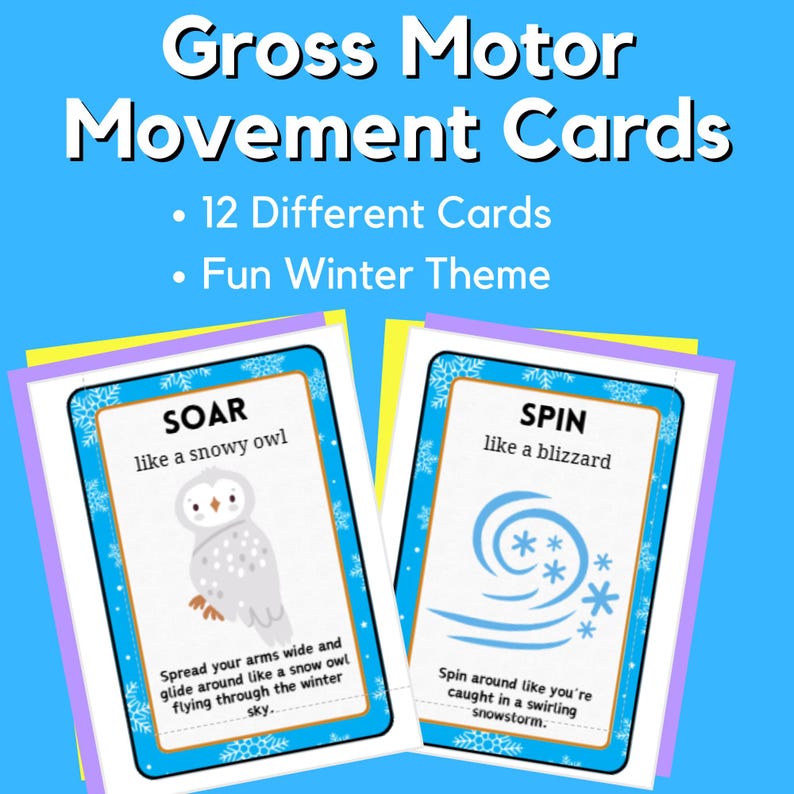 May include: Two colorful cards with winter themes for gross motor movement activities. The card on the left features a snowy owl with the text "SOAR like a snowy owl". The card on the right features a blue swirl with snowflakes and the text "SPIN like a blizzard".