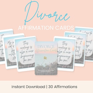 Cartes d'affirmation de divorce | 30 citations sur la guérison et l'autonomisation | Téléchargement numérique PDF | Deck de développement de l'esprit de développement de l'amour de soi | Imprimable instantanément