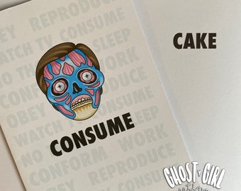 Consume Cake, They Live Birthday card, Horror Greeting Card, Horror Movie Love Card, Spooky Greeting Card