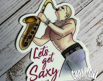 Vinyl Sticker: Let's get Saxy, Funny Sticker, Horror movie sticker