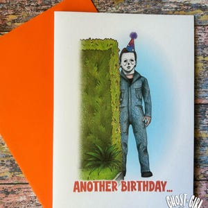 Birthday card, Funny Birthday Card, Another Birthday is Creeping up on you, Horror fan birthday, Horror movie Birthday Card