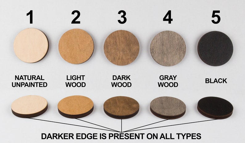 May include: Five wood circles showing different wood stain colors. The circles are labeled 1 through 5. The colors are natural unpainted, light wood, dark wood, gray wood, and black.