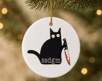 SSDGM Ceramic Ornament | True Crime Fan | Stay Sexy Don't Get Murdered Inspired | Black Cat with Knife Christmas Ornament | 2.75 Inch