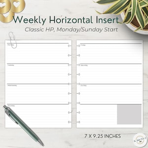 May include: White weekly horizontal planner insert with lined sections for each day, labeled Monday through Sunday. The insert is 7 x 9.25 inches and includes the text "Weekly Horizontal Insert" and "Classic HP, Monday/Sunday Start."