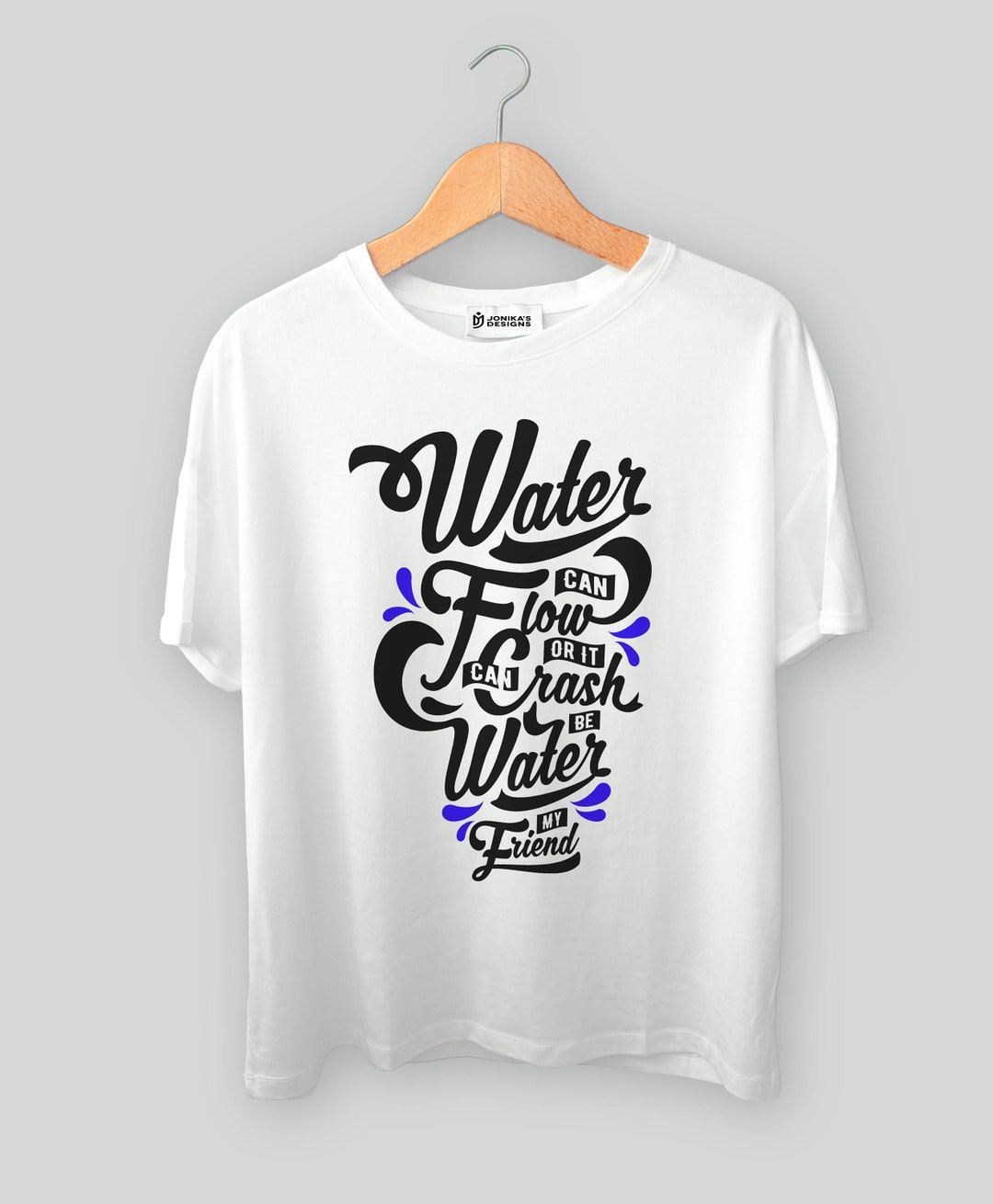 Water Can Flow or It Can Crash Tshirt Unisex Adult & Kids Etsy
