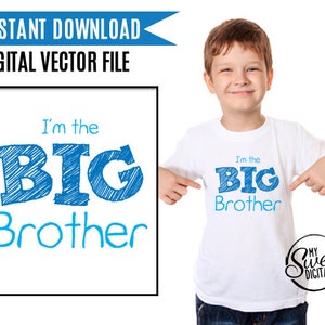 May include: White t-shirt with blue text that says "I'm the BIG Brother" on the front. The text is in a hand-drawn style.