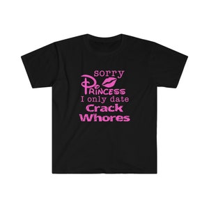 Sorry Princess T-Shirt