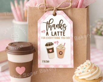 PRINTABLE Coffee Gift Tag - Teacher Appreciation Tag - Thanks a Latte ...